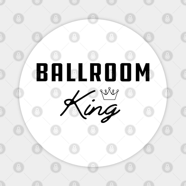 Ballroom King Magnet by KC Happy Shop